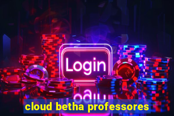 cloud betha professores